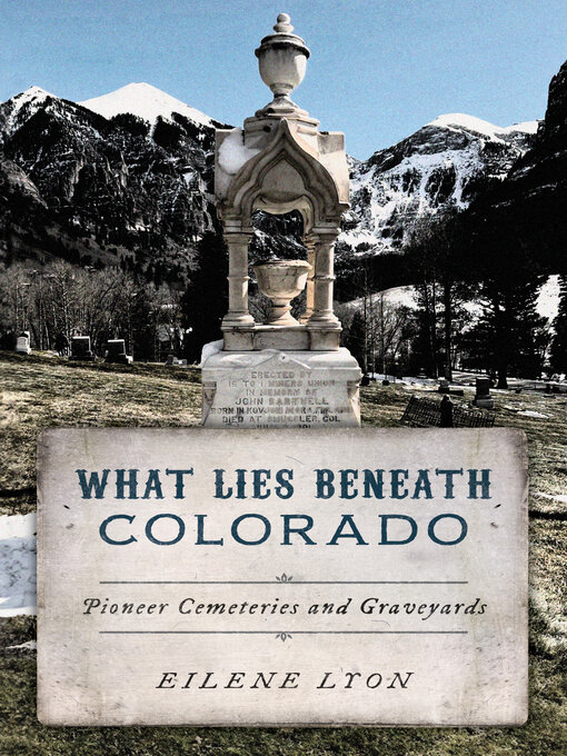 Title details for What Lies Beneath Colorado by Eilene Lyon - Wait list